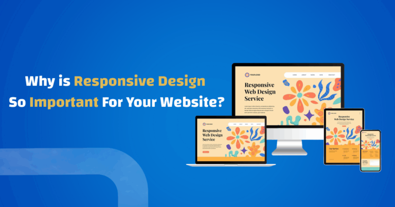 why is responsive design so important for your website?
