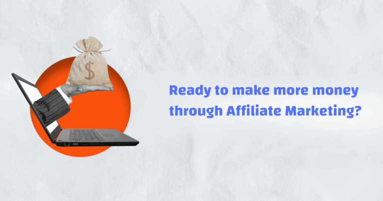 ready to make more money through affiliate marketing?