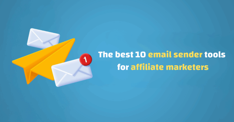 the best 10 email sender tools for affiliate marketers