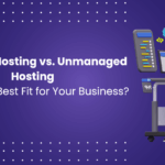 managed vs unmanaged hosting