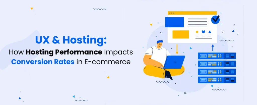 ux & hosting: how hosting performance impacts conversion rates in e-commerce 1 how-hosting-performance-impacts-conversion-rates-in-e-commerce