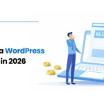 How to Monetize a WordPress Blog (Proven Strategies That Actually Work)