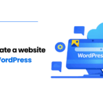 How to Create a Website with WordPress: Step-by-Step Guide for Beginners