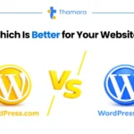 WordPress.org vs. WordPress.com: Which One Is Actually Better for Your Website?