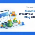 How to Monetize a WordPress Blog (Proven Strategies That Actually Work)