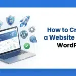 How to Create a Website with WordPress: Step-by-Step Guide for Beginners