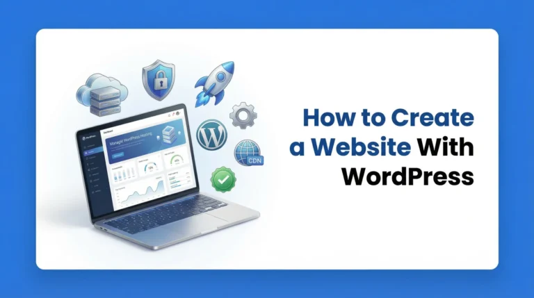 How to Create a Website with WordPress: Step-by-Step Guide for Beginners